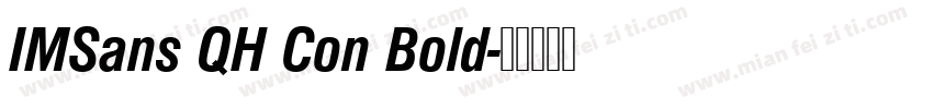 IMSans QH Con Bold字体转换